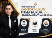 Membedah Entitas Jasa Hukum: Perbandingan Kantor Hukum, Firma Hukum, dan Lembaga Bantuan Hukum